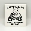 Sorry I was late, I was cranking the Hog Coaster