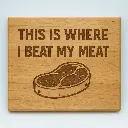 Where I Beat my Meat Cutting Board