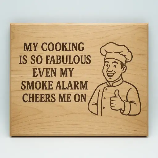 My Smoke Alarm Cheers Me On Cutting Board